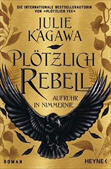 Plötzlich Rebell: Roman