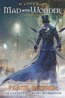 Hatter M: Mad With Wonder (Hatter M Looking Glass Wars)