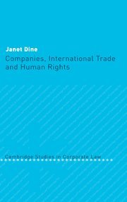 Companies, International Trade and Human Rights (Cambridge Studies in Corporate Law, Band 4)