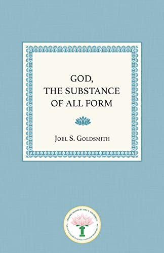 God, the Substance of All Form: Expanding Our Closeness to God