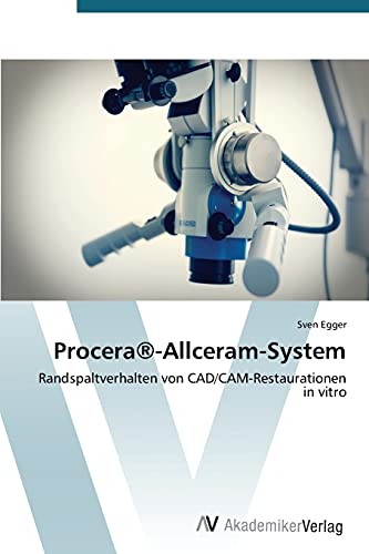 Procera®-Allceram-System: Randspaltverhalten von CAD/CAM-Restaurationen in vitro