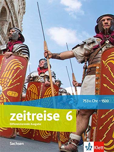 Zeitreise Ausgabe für Oberschule Sachsen ab 2020   Zeitreise - Differenzierende Ausgabe Oberschule Sachsen - Schülerbuch Klasse 6 Gebunden