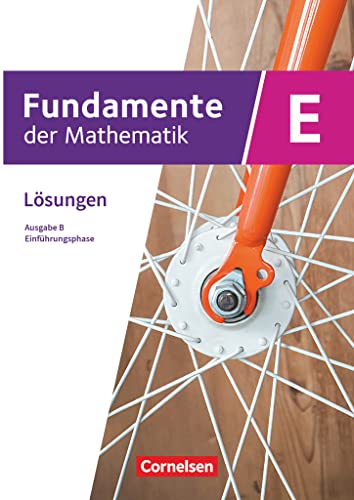 Fundamente der Mathematik   Fundamente der Mathematik - Ausgabe B - ab 2017 - Einführungsphase - Klasse 11 an Sekundarschulen Kartoniert (TB)