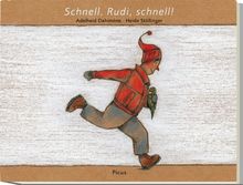 Schnell, Rudi, schnell!