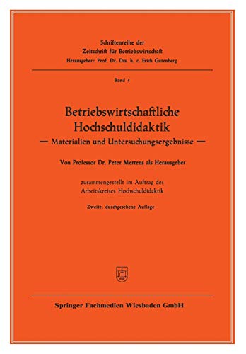 Betriebswirtschaftliche Hochschuldidaktik: Materialien und Untersuchungsergebnisse (Zeitschrift für Betriebswirtschaft) (German Edition) (Zeitschrift für Betriebswirtschaft, 3, Band 3)