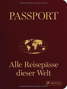 Passport: Alle Reisepässe dieser Welt | Buch | Zustand gut