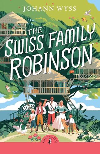The Swiss Family Robinson (Puffin Classics)