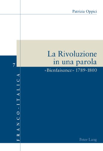 La Rivoluzione in una parola: « Bienfaisance » 1789-1800 (Franco-Italica)