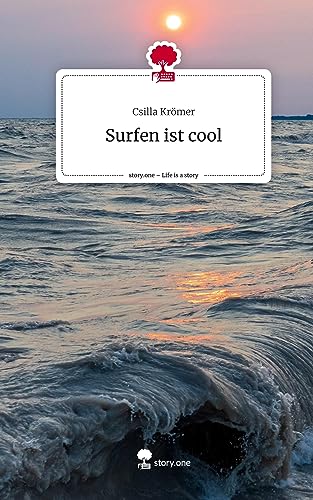 Surfen ist cool. Life is a Story - story.one