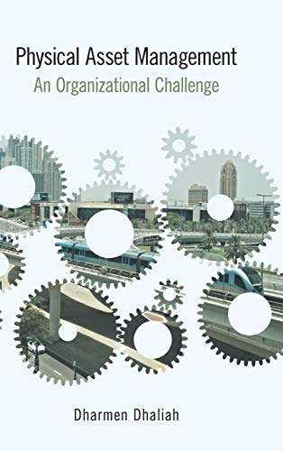 Physical Asset Management: An Organizational Challenge