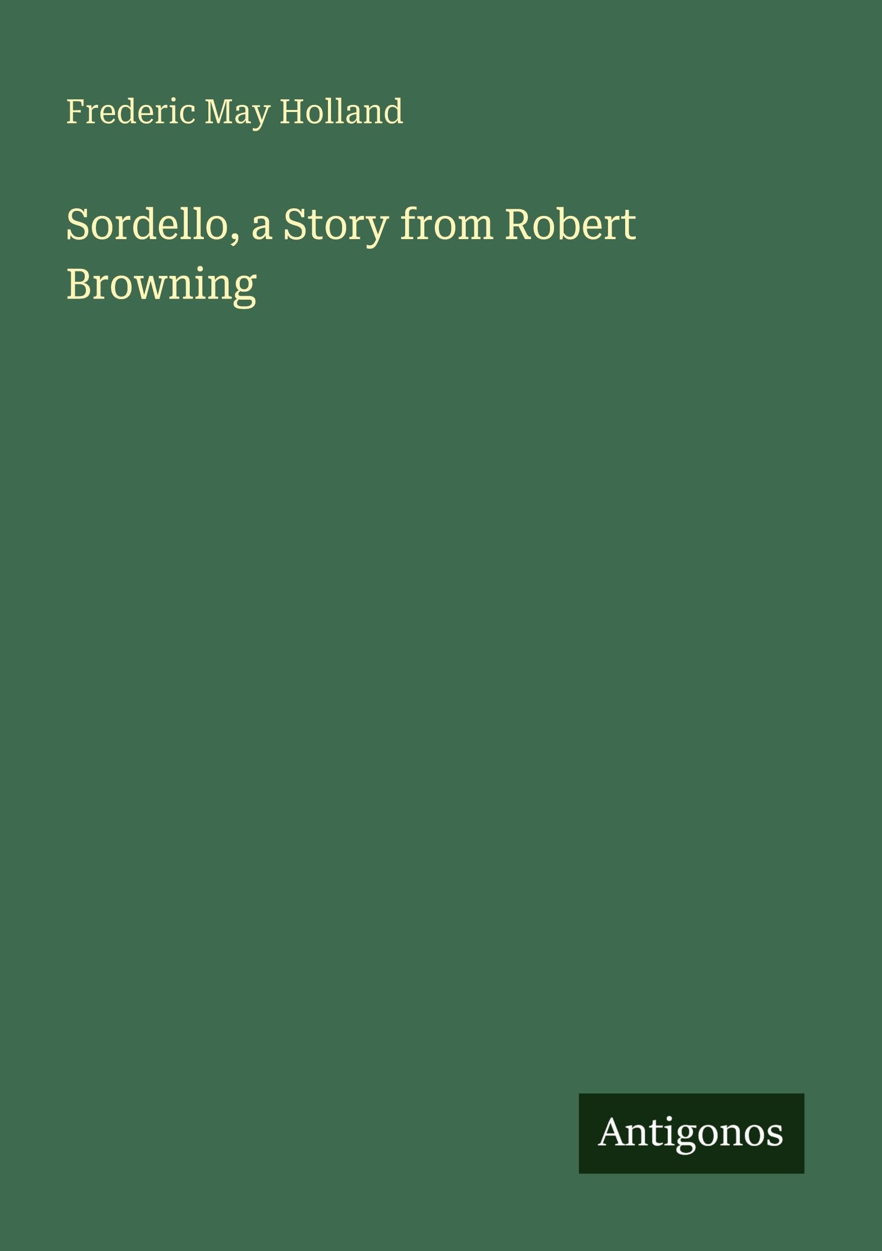 Sordello, a Story from Robert Browning
