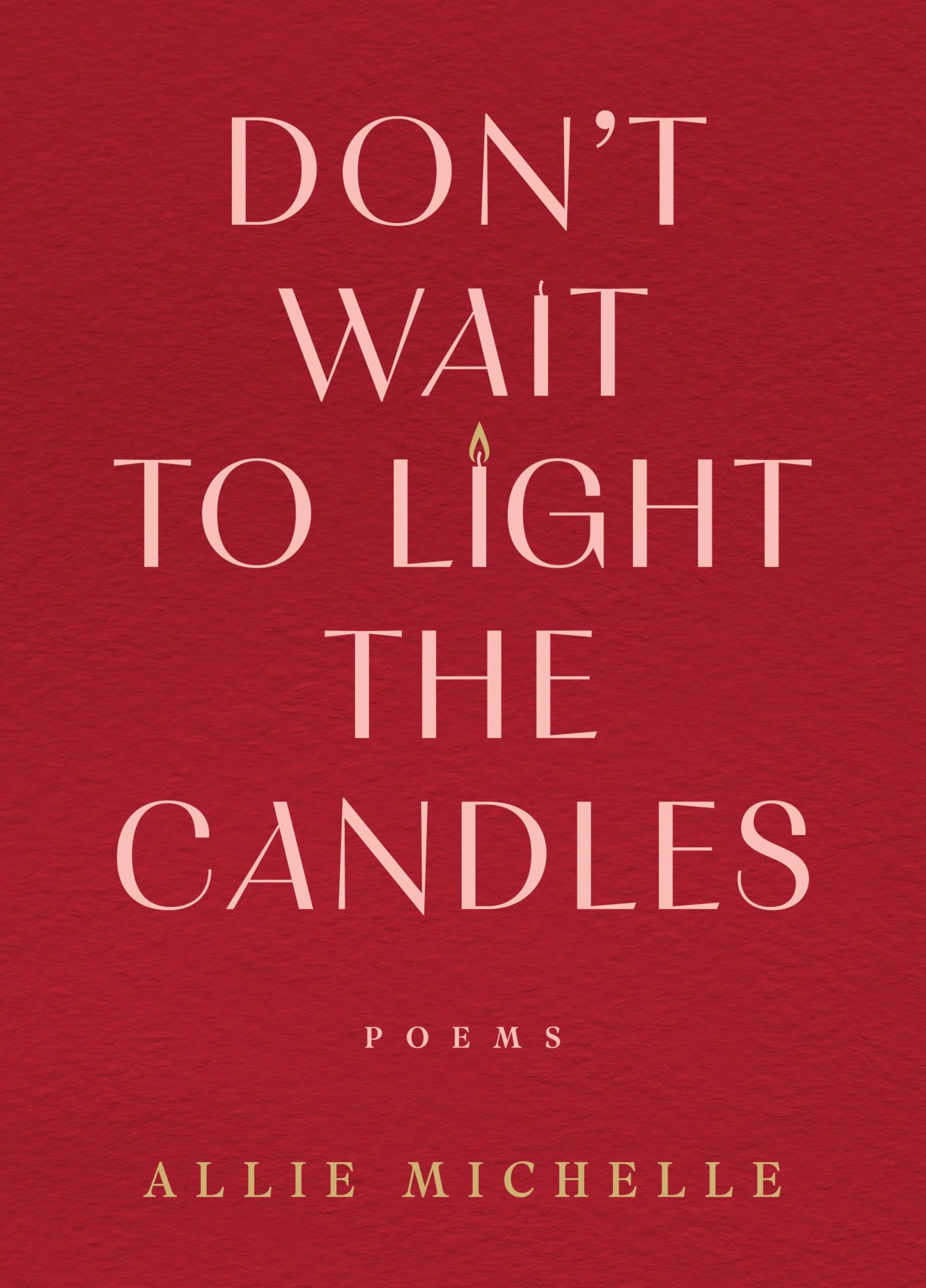 Michelle, Allie: Don't Wait to Light the Candles