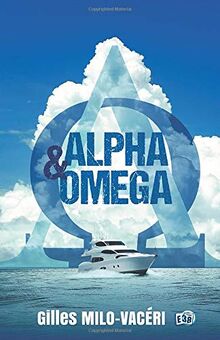 Alpha & Oméga
