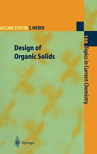 Design of Organic Solids (Topics in Current Chemistry, 198, Band 198)