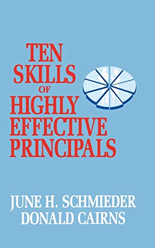Ten Skills of Highly Effective Principals