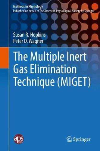 The Multiple Inert Gas Elimination Technique (MIGET) (Methods in Physiology)