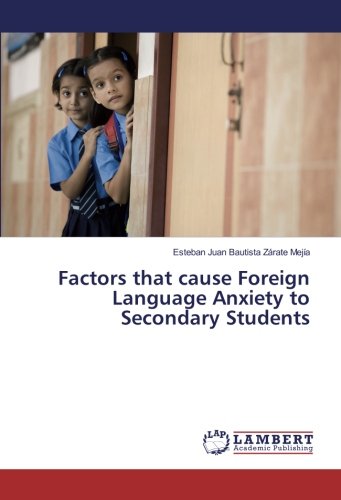 Factors that cause Foreign Language Anxiety to Secondary Students