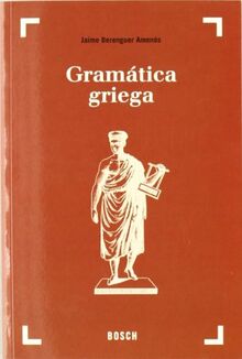 Gramática griega: Texto revisado por Avelmo André Gabián