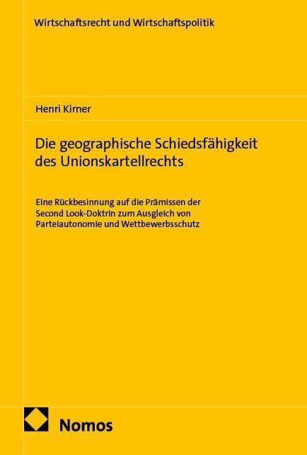 Die geographische Schiedsfähigkeit des Unionskartellrechts
