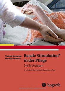 Basale Stimulation® in der Pflege: Die Grundlagen