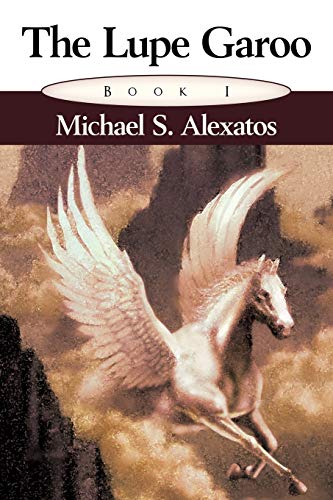 The Lupe Garoo: Book I