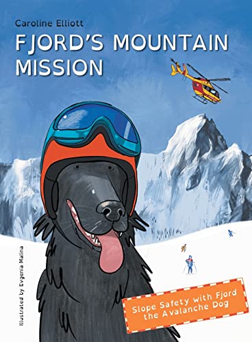 Fjord's Mountain Mission: Slope Safety with Fjord the Avalanche Dog