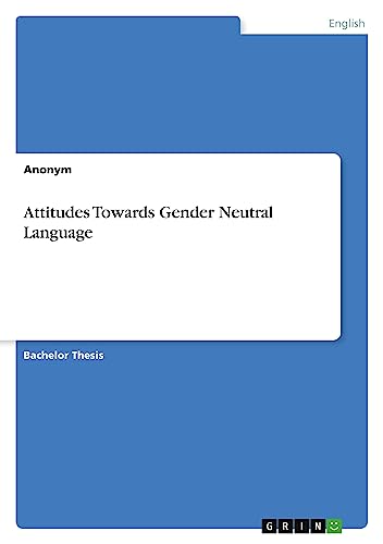 Attitudes Towards Gender Neutral Language