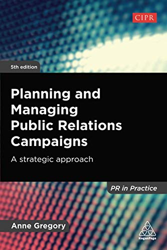 Planning and Managing Public Relations Campaigns - Anne Gregory Kartoniert (TB)