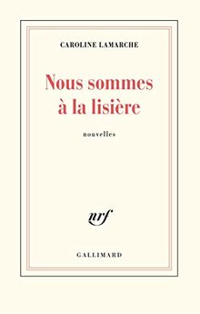 Nous sommes à la lisière
