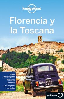 Florencia y la Toscana (Guías de Región Lonely Planet)