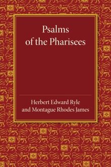 Psalms of the Pharisees: The Psalms Of Solomon