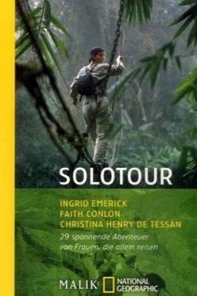 Solotour. 29 spannende Reiseberichte von Frauen, die allein reisen.