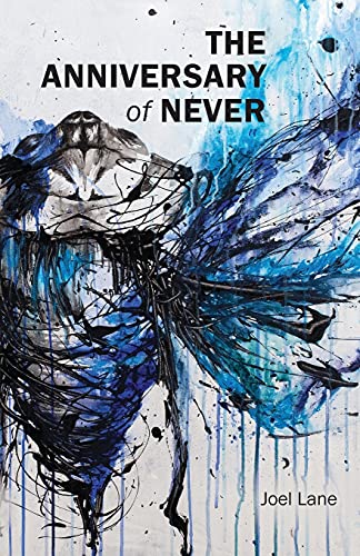 Joel Lane The Anniversary Of Never