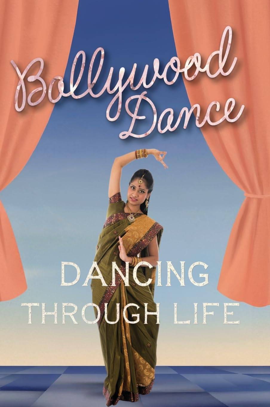Bollywood Dance (Dancing Through Life, Band 1)