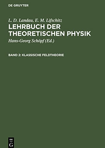 Lehrbuch der theoretischen Physik, Band 2, Klassische Feldtheorie