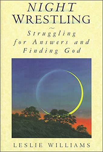 Night Wrestling: Struggling for Answers and Finding God