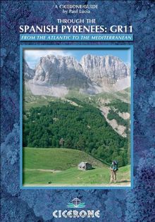 Through the Spanish Pyrenees: GR11: A Long-Distance Footpath - La Senda (Cicerone Guides)