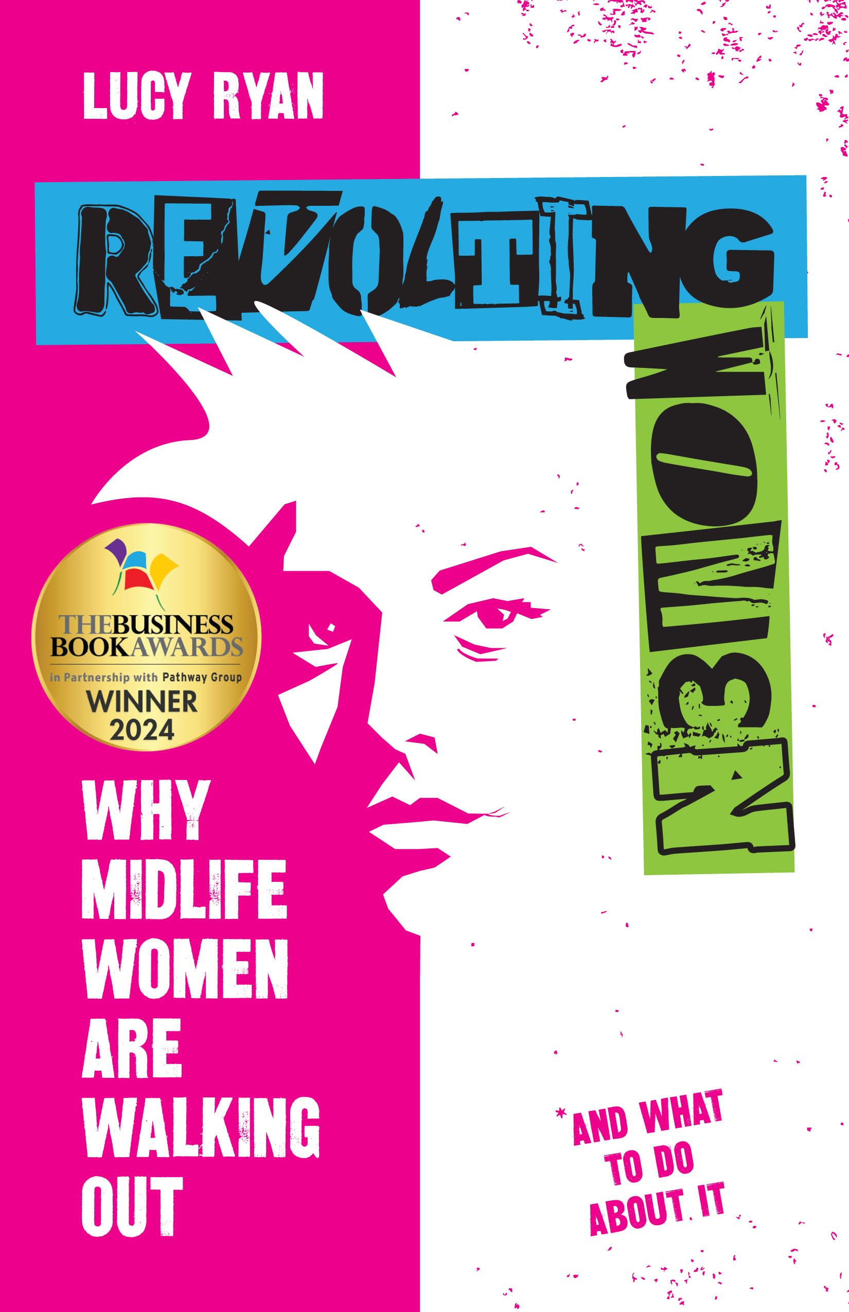 Revolting Women: Why midlife women are walking out, and what to do about it