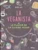 La Veganista : Le plaisir de la cuisine vegan