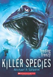 Feeding Frenzy (Killer Species, Band 2)