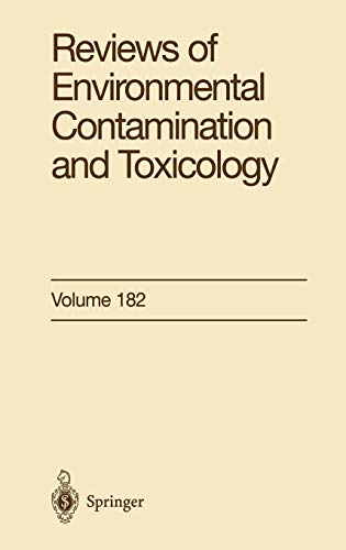 Reviews of Environmental Contamination and Toxicology (Reviews of Environmental Contamination and Toxicology, 182, Band 182)