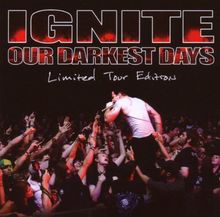 Our Darkest Days-Ltd.Tour ed.