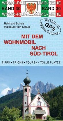 Mit dem Wohnmobil nach Süd-Tirol: Die Anleitung für einen Erlebnisurlaub