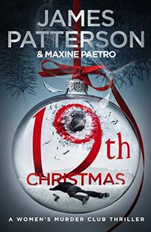 19th Christmas: the no. 1 Sunday Times bestseller (Women’s Murder Club 19) von Patterson, James | Buch | Zustand gut