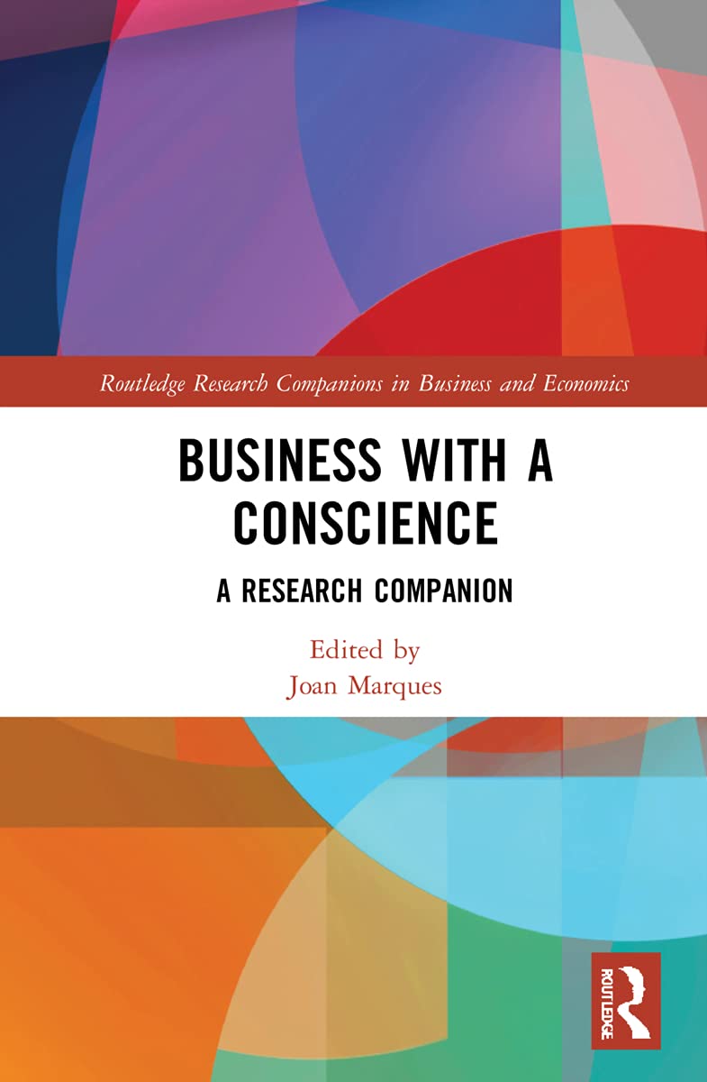 Business With a Conscience: A Research Companion (Routledge Research Companions in Business and Economics)