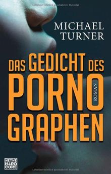 Das Gedicht des Pornographen: Roman