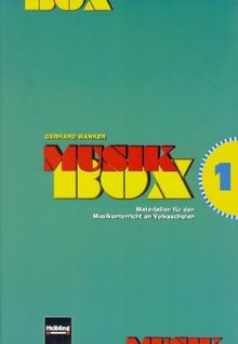 Musik-Box 1: Singen - Hören - Erleben - Gestalten. Material für den Musikunterricht an Volksschulen von Wanker, Gerhard | Buch | Zustand sehr gut