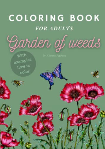 Garden of Weeds: Coloring Book for adults Weeds