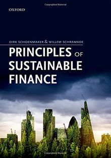 Principles of Sustainable Finance von Schoenmaker, Dirk (Professor of Banking and Finance, Professor of Banking and Finance, Rotterdam School of Management, Erasmu... | Buch | Zustand gut
