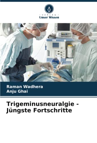 Trigeminusneuralgie - Jüngste Fortschritte: DE